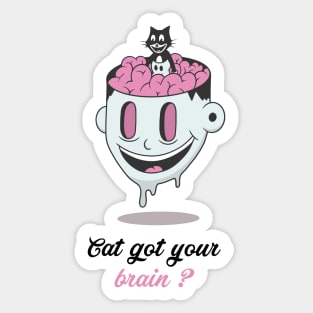 Cat got your brain Sticker